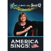 Sing Along with Susie Q – America Sings! Sing-Along DVD