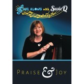 Sing Along with Susie Q - Praise & Joy Sing-Along DVD