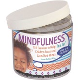 In A Jar®: Mindfulness 101 Exercises to Help Children Focus and Calm Their Minds