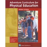 Adventure Curriculum for Physical Education: Middle School