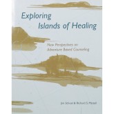 Exploring Islands of Healing: New Perspectives on Adventure Based Counseling