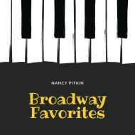 Nancy Pitkin’s Broadway Sing-Along Favorites