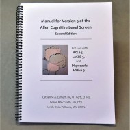 Manual for the Allen Cognitive Level Screen-5 and Large Cognitive Level Screen-5 (2007)